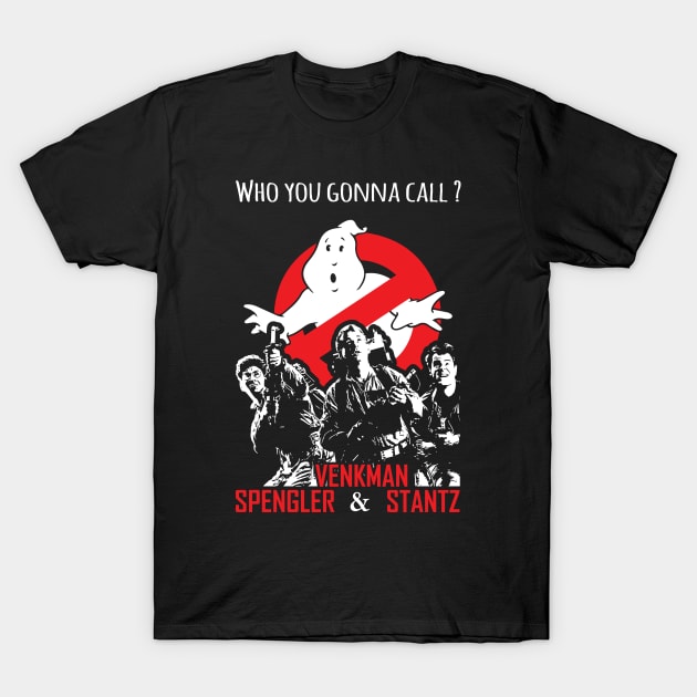 Who you gonna call ? T-Shirt by Sigilum_Diaboli